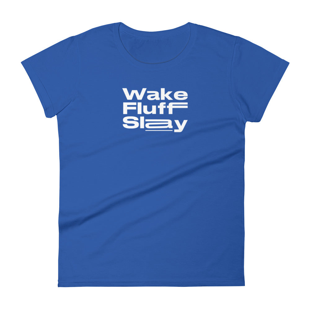 Wake Fluff Slay T-shirt