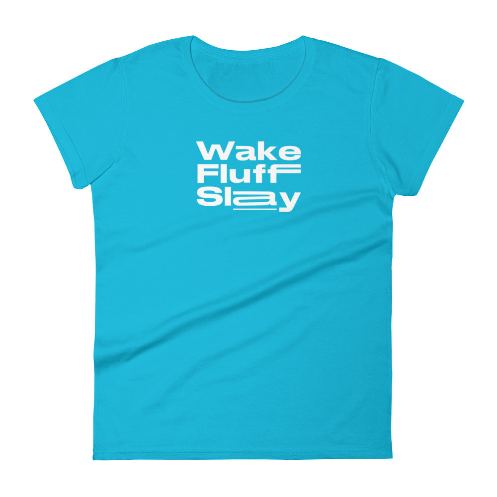 Wake Fluff Slay T-shirt