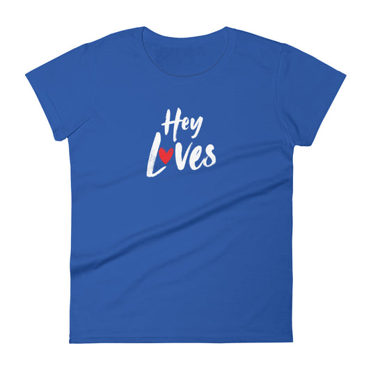 Hey Loves T-shirt